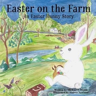 Easter on the Farm An Easter Bunny Story