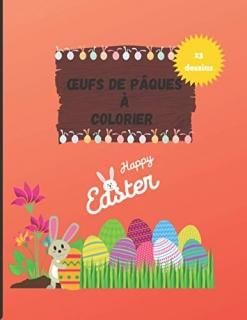 Oeufs de p?ques ? colorier 23 dessins ? colorier pour les gar?ons et les filles 