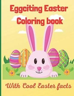 Eggciting Easter Coloring Book with cool Easter facts