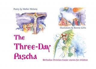 The Three-Day Pascha Orthodox Christian Easter Stories for Children