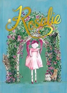 Through Rosalie Colored Glasses An Illustrated Novelette of Kindness and Friends