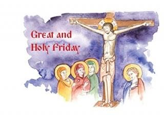 Great and Holy Friday The Three-Day Pascha Orthodox Christian Easter Stories for