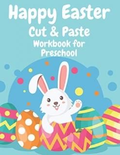 Happy Easter Cut and Paste Workbook for Preschool Fantastic Fun With This Colori