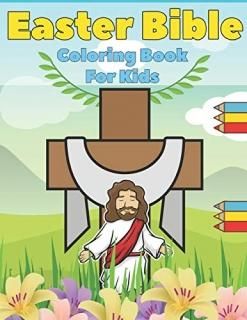 Easter Bible Coloring Book For Kids Christian Illustrations  Boys And Girls  Age