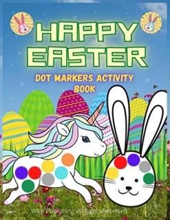 Happy Easter Dot Markers Activity Book Easy Guided Coloring Pages For Boys And G