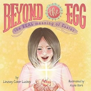 Beyond the Egg The REAL Meaning of Easter