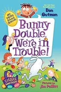 My Weird School Special Bunny Double We're in Trouble!
