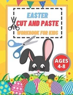 Easter Cut And Paste Workbook For Kids Ages 4-8 Boys  Girls  Include Quick Facts