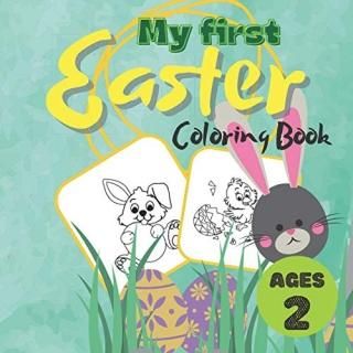 My first Easter Coloring Book Ages 2 Children's Book with 30 Simple Pictures wit