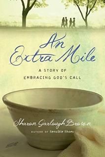 An Extra Mile A Story of Embracing God's Call Sensible Shoes