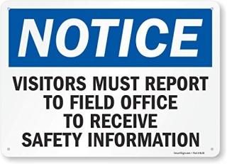 SmartSign Notice - Visitors Must Report to Field Office Sign  10 x 14 Plastic