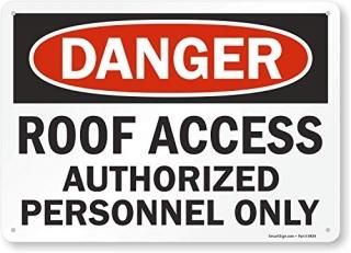 SmartSign Danger - Roof Access Authorized Personnel Only Sign  10 x 14 Plastic