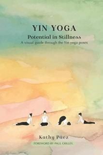 Yin Yoga Potential In stillness