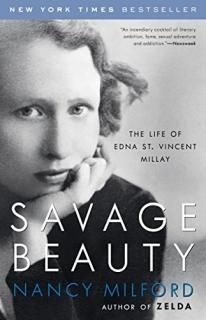 Savage Beauty The Life of Edna St. Vincent Millay