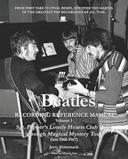 The Beatles Recording Reference Manual Volume 3 Sgt. Pepper's Lonely Hearts Club