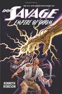 Doc Savage Empire of Doom Wild Adventures of Doc Savage