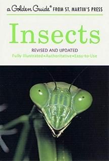 Insects A Guide to Familiar American Insects Golden Guide