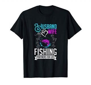 Husband And Wife Fishing Partners For Life T-Shirt