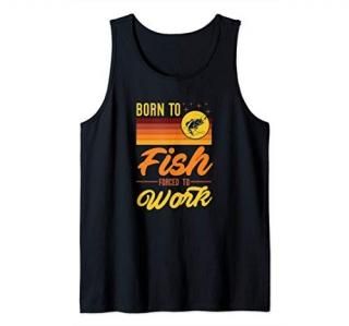 Born To Fish Forced To Go To Work Vintage Bass Fishing Gear Tank Top