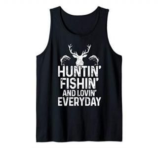 Hunting Fishing Loving Everyday Funny Hunter Fisherman Gift Tank Top