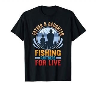 Father And Daughter Fishing Partners For Life Fisherman T-Shirt
