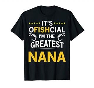 Fishing Nana Funny Fish Pun Gift For Nana T-Shirt