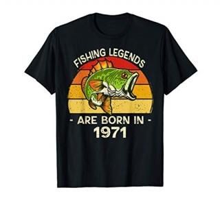 Born 1971 Fishing Legend. Gift for 50 Year Old Fisherman. T-Shirt