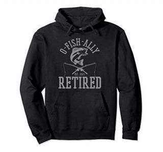Oh Fish Ally Retired 2021 Funny Fishing Retirement Gift Men Pullover Hoodie