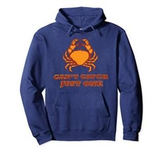 Funny Crabbing Can't Catch Just One Crab Fishing Joke Hoodie