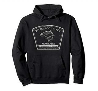 Bitterroot River Fly Fishing HOODIE
