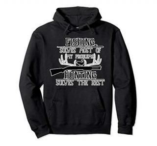 Fishing & Hunting Hunters Gift Hoodie