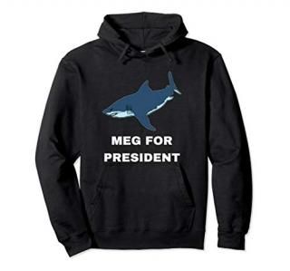 Meg For President - Funny Megalodon Shark Pullover Hoodie