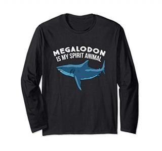 Megalodon Is My Spirit Animal Funny Megalodon Long Sleeve T-Shirt