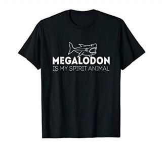 Megalodon Is My Spirit Animal Tshirt