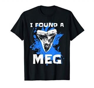 Fossil Shark Tooth I Found A Meg Megalodon Celebration T-Shirt