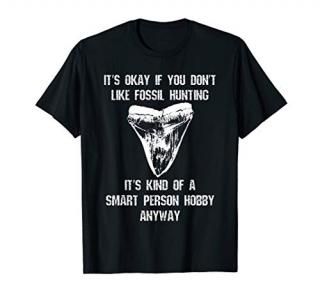 Fossil Hunting Megalodon Smart Person Hobby Funny Humor T-Shirt