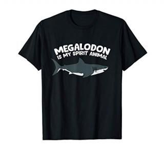 Megalodon Is My Spirit Animal T-Shirt