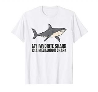 My Favorite Shark Is A Megalodon Shark T-Shirt