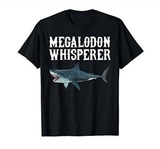 Megalodon Wisperer Funny Shark Lover Gift T-Shirt