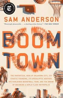 Boom Town The Fantastical Saga of Oklahoma City Its Chaotic Founding... Its Purl