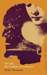 Art and the Creative Unconscious Four Essays Bollingen Series Lxi 1 Works by Eri