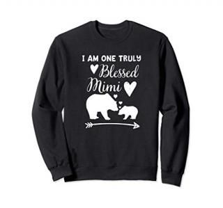 I Am One Truly Blessed Mimi Bear Gift Grandmother Sweatshirt