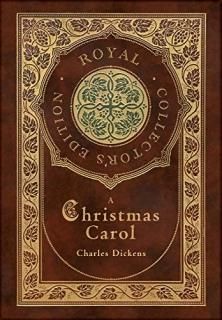 A Christmas Carol Royal Collector's Edition Illustrated Case Laminate Hardcover 