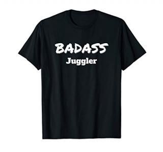 Juggling Gift Badass Juggler T-Shirt