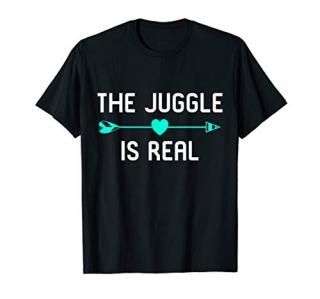 The Juggle is Real Juggling Act T-Shirt