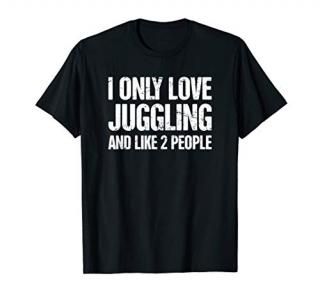 Funny Distressed Juggling T-Shirt / Juggle Gift For Jesters