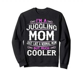 Womens Juggling Mom Cute Sporting Mom Gift Sweatshirt