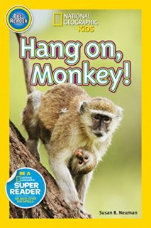 National Geographic Readers Hang On Monkey!