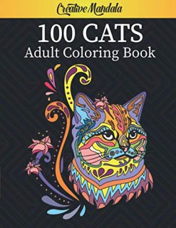100 Cats - Adult Coloring Book 100 Cats Patterns to Color  Stress Relieving Cats