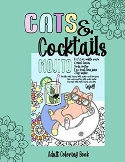 Cats & Cocktails Adult Coloring Book Drinking animals coloring gift book include
